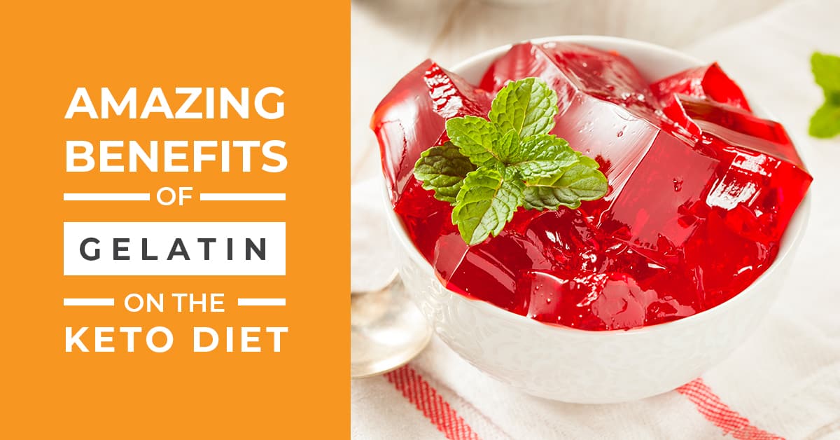 Incredible Gelatin Benefits on the Keto Diet