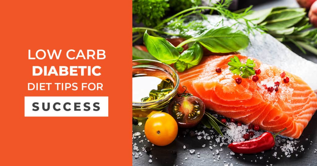 Low Carb Diabetic Diet Tips for Success