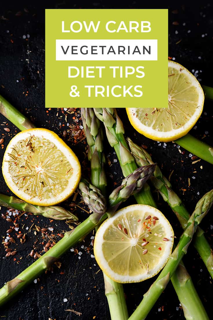 Low Carb Vegetarian Diet Tips And Tricks