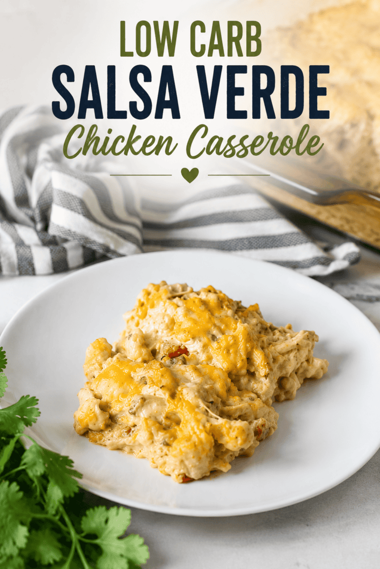 Pinterest recipe pin featuring homemade low carb salsa verde chicken casserole with creamy shredded chicken and melted cheese served on a white plate with fresh cilantro.