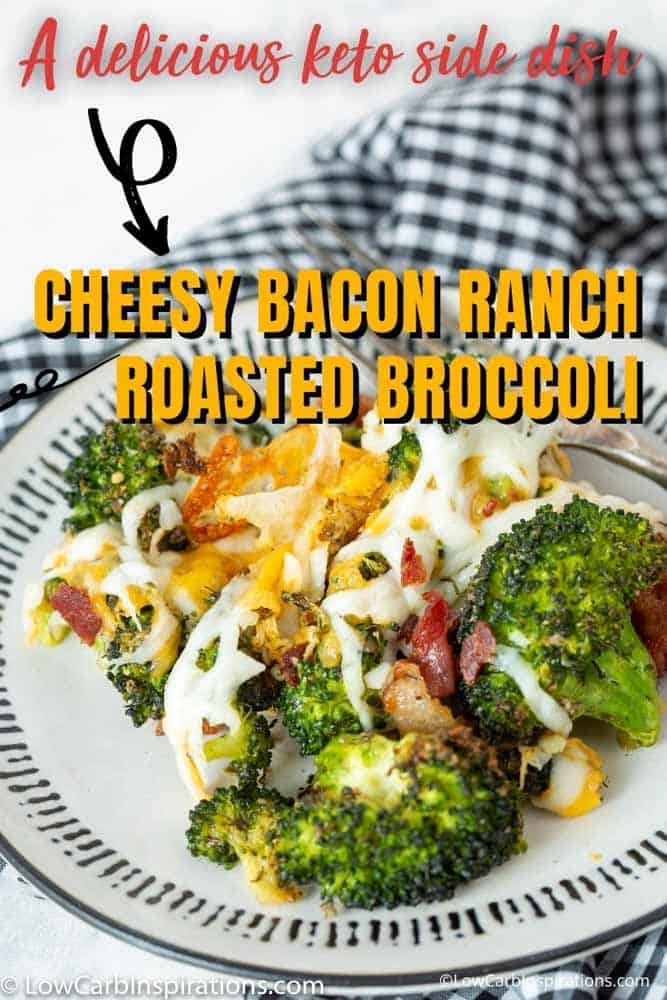 Cheesy Bacon Ranch Roasted Broccoli