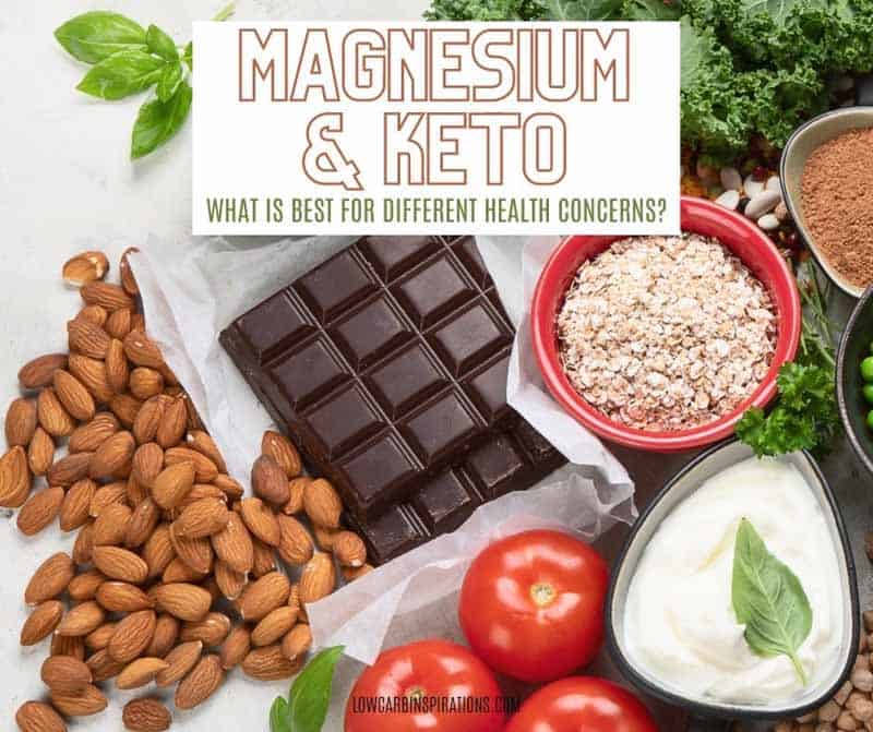 Magnesium and Keto…What Is Best for Different Health Concerns? Low