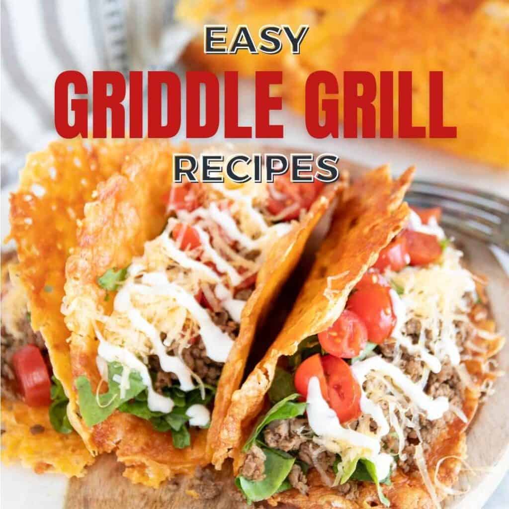 Easy Griddle Grill Recipes