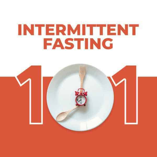 Intermittent Fasting 101